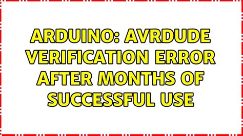 Avrdude verification error after months of successful use.